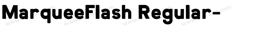 MarqueeFlash Regular字体转换